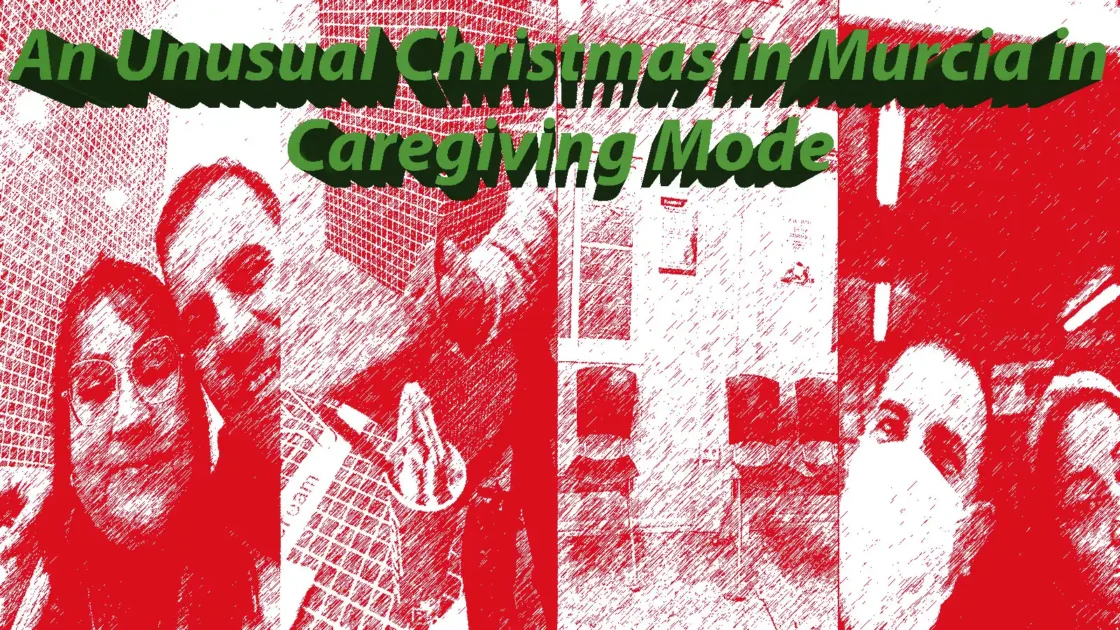 A photo collage with a red filter titled "An Unusual Christmas in Murcia in Caregiving Mode," showing people in hospital and healthcare settings during the holidays.